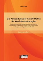 Anwendung der Ansoff Matrix fur Wachstumsstrategien