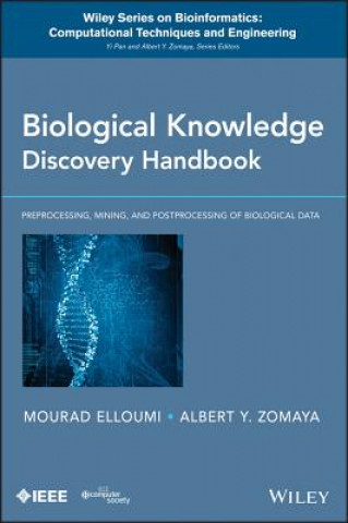 Biological Knowledge Discovery Handbook - Preprocessing, Mining, and Postprocessing of Biological Data
