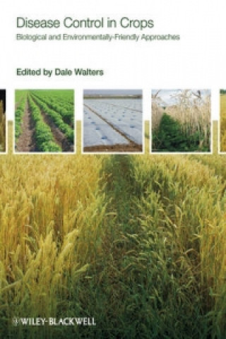 Disease Control in Crops - Biological and Enviromentally Friendly Approaches