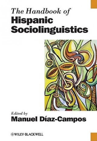 Handbook of Hispanic Sociolinguistics