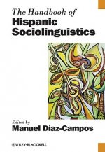 Handbook of Hispanic Sociolinguistics