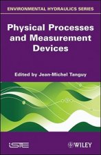 Environmental Hydraulics - Physical Processes and Measurement Devices