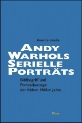 Andy Warhols serielle Porträts. Jackie Kennedy - Marilyn Monroe - Liz Taylor - Ethel Scull