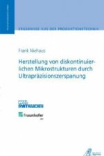 Herstellung von diskontinuierlichen Mikrostrukturen durch Ultrapräzisionszerspanung