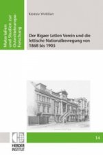 Der Rigaer Letten Verein und die lettische Nationalbewegung von 1868 bis 1905