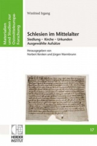 Winfried Irgang: Schlesien im Mittelalter