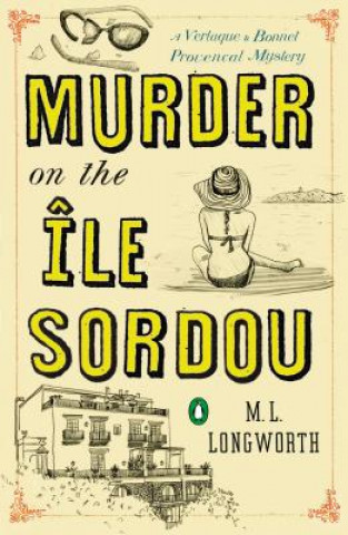 Murder On The Ile Sordou