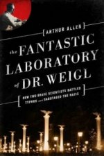 Fantastic Laboratory of Dr. Weigl