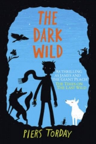 Last Wild Trilogy: The Dark Wild