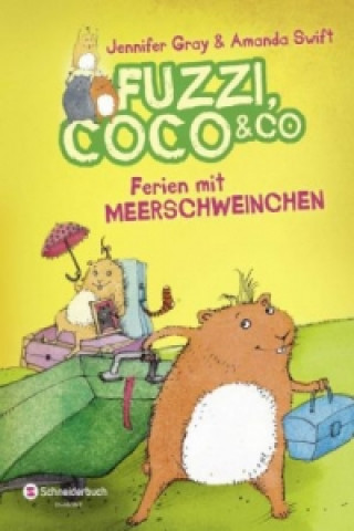 Fuzzi, Coco & Co - Ferien mit Meerschweinchen