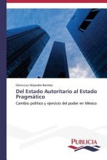 Del Estado Autoritario al Estado Pragmatico