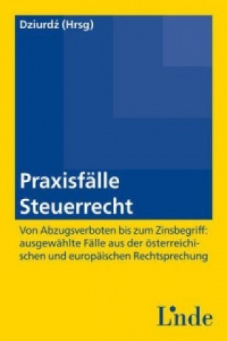 Praxisfälle Steuerrecht; .