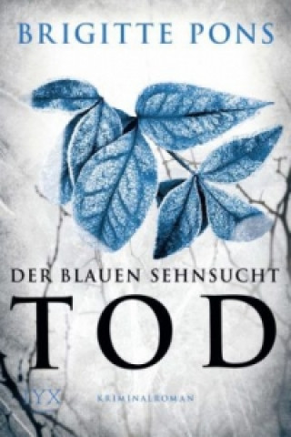 Der blauen Sehnsucht Tod