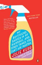 My Boyfriend Barfed In My Handbag ... And Other Things You C