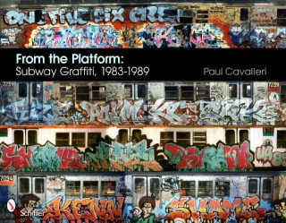 From the Platform: Subway Graffiti, 1983-1989