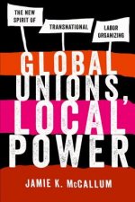 Global Unions, Local Power