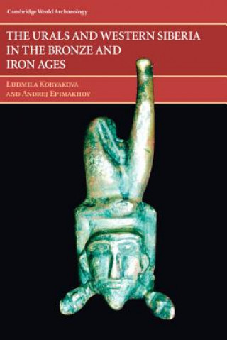 Urals and Western Siberia in the Bronze and Iron Ages