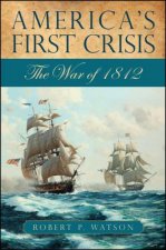 America´s First Crisis