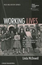 Working Lives - Gender, Migration and Employment in Britain, 1945-2007