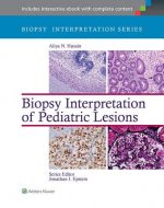 Biopsy Interpretation of Pediatric Lesions