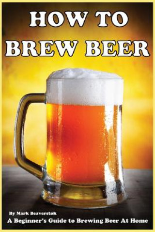 How to Brew Beer