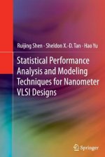 Statistical Performance Analysis and Modeling Techniques for Nanometer VLSI Designs