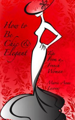 How to Be Chic and Elegant
