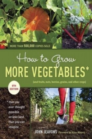 How To Grow More Vegetables, Eighth Edition