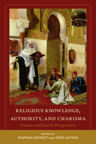 Religious Knowledge, Authority, and Charisma