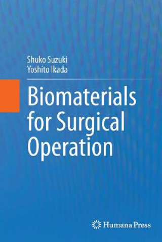 Biomaterials for Surgical Operation