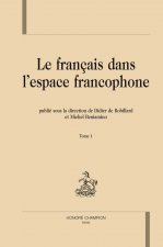 Le Francais Dans L'espace Francophone