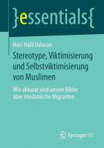 Stereotype, Viktimisierung Und Selbstviktimisierung Von Muslimen