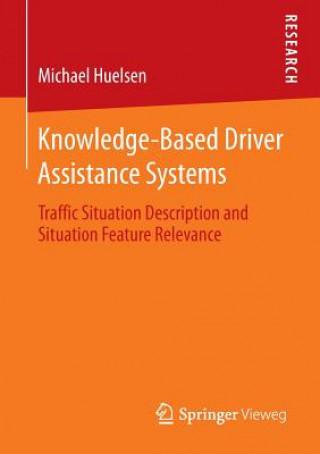 Knowledge-Based Driver Assistance Systems