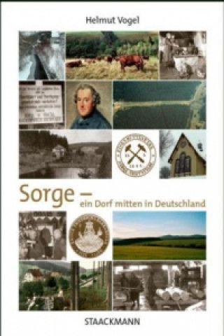 Sorge - ein Dorf mitten in Deutschland