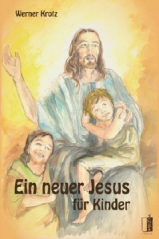 Ein neuer Jesus für Kinder