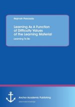 Learning as a Function of Difficulty Values of the Learning Material
