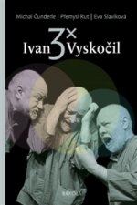 3x Ivan Vyskočil