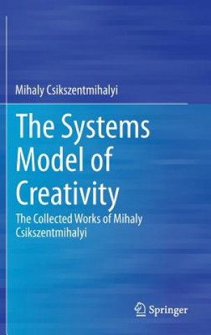 Systems Model of Creativity