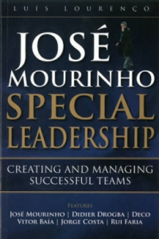 Jose Mourinho - Special Leadership
