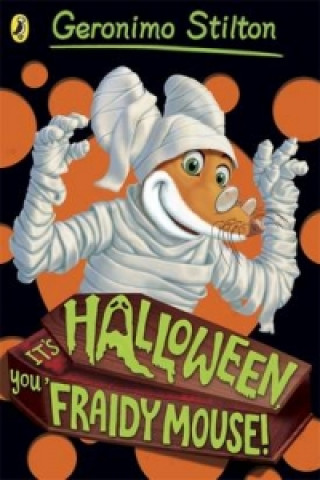 Geronimo Stilton: it's Halloween, You Fraidy Mouse!