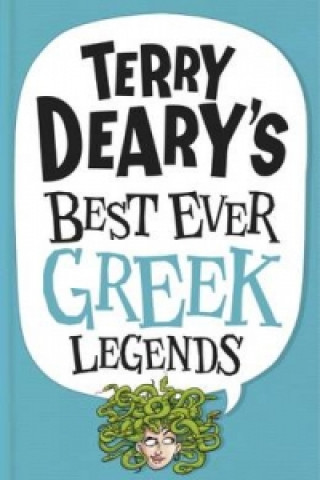 Terry Deary's Best Ever Greek Legends