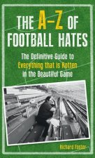 A-Z Of Football Hates