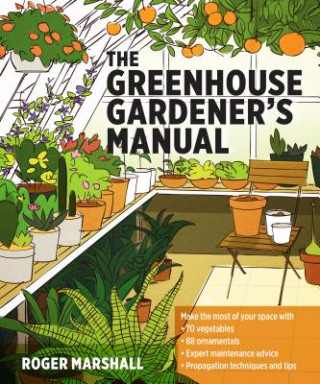 Greenhouse Gardener's Manual