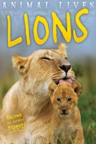 Animal Lives: Lions
