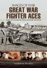 Great War Fighter Aces 1914 - 1916