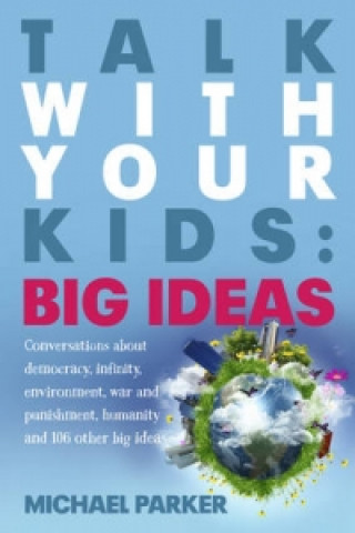 Talk With Your Kids - Big Ideas