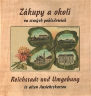 Zákupy a okolí na starých pohlednicích