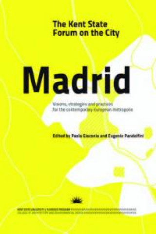 Kent State Forum on the City: Madrid