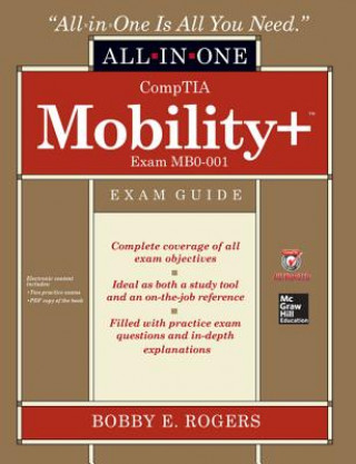 CompTIA Mobility+ Certification All-in-One Exam Guide (Exam MB0-001)