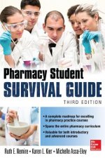 Pharmacy Student Survival Guide, 3E